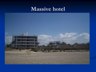 Massive hotel
