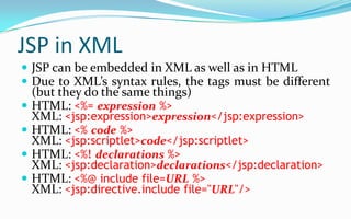 ActionsActions are XML-syntax tags used to control the Servlet engine<jsp:include page="URL" />Inserts the indicated relative URL at execution time (not at compile time, like the include directive does)This is great for rapidly changing data<jsp:forward page="URL" /><jsp:forward page="<%= JavaExpression %>" />Jump to the (static) URL or the (dynamically computed) JavaExpression resulting in a URL
