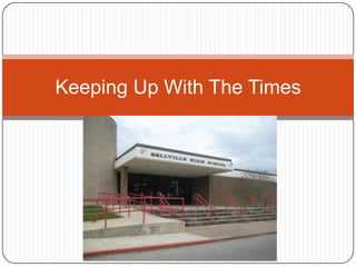 Keeping Up With The Times