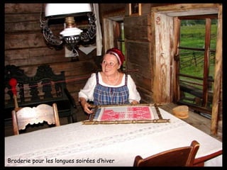 Broderie pour les longues soirées d’hiver 