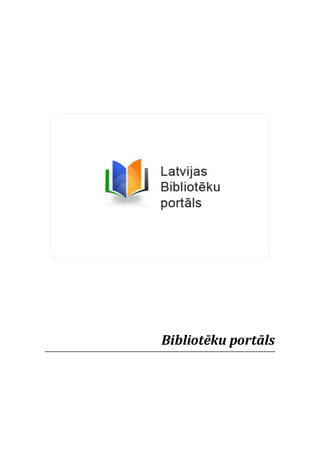 Bibliotēku portāls
 
