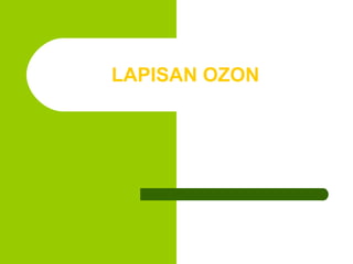 LAPISAN OZON 