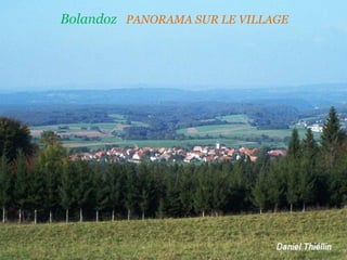 Bolandoz  PANORAMA SUR LE VILLAGE   
