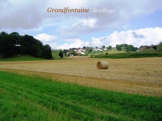 Grandfontaine  le   village   
