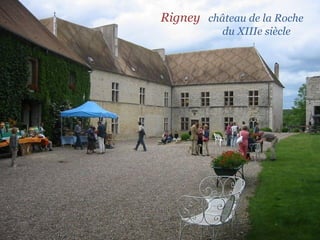 Rigney  château de la Roche  . .  du XIIIe siècle 