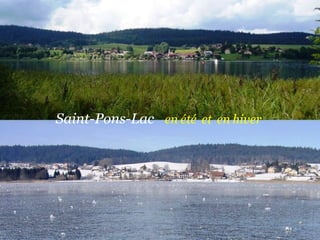 Saint-Pons-Lac   en   été   et   en   hiver 