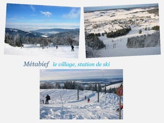 Métabief   le   village,   station   de   ski 