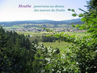 Mouthe  panorama au-dessus  .  des sources du Doubs 