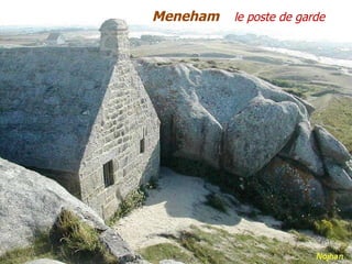 Meneham   le poste de garde 