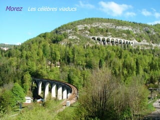 Morez Les célèbres viaducs
 