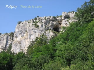 Poligny Trou de la Lune
 