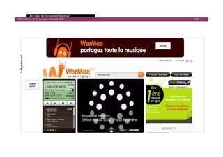   Les sites de streaming musical 
  Observatoire de la musique / octobre 2009                                       104 




         
                                                                       En­tête 
    1‐ Page d'accueil 




                          Lecteur 
                           audio




                                                                                          

 
 