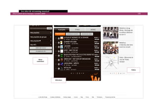   Les sites de streaming musical 
  Observatoire de la musique / octobre 2009                                    105 




                                   Menu 
                                 contextuel 




                                                                      Vidéos




                                               Sélections




                                                                                       

 
 
