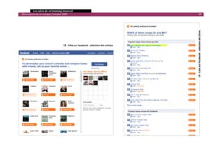   Les sites de streaming musical 
  Observatoire de la musique / octobre 2009                                                             28 




                                                                                                 14 ‐ iLike sur Facebook ‐ sélection des titres 
                                        13 ‐ iLike sur Facebook ‐ sélection des artistes




                                                                                                                                                    

 
 