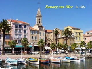 Sanary-sur-Mer la ville
 