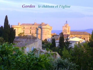 Gordes  le château et l’église 