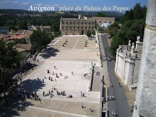 Avignon  place du Palais des Papes  