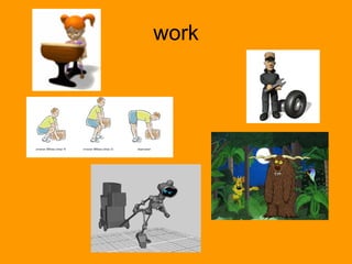 work 