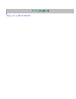 MANDARIM
http://www.fcsh.unl.pt/ilnova/mandarim.htm
 