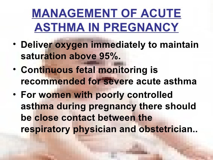 Management Of Acute Asthma In Pregnancy