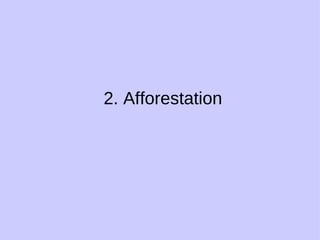 2. Afforestation 