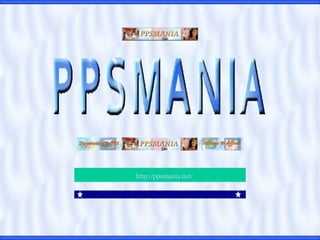 http://ppsmania.net/     