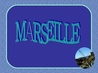 MARSEILLE 