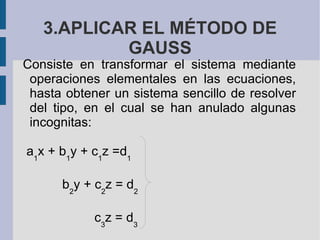 Me To Do Gauss C:\Fakepath\Metodo Gauss | ODP