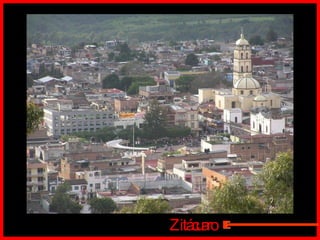 Zitácuaro E 