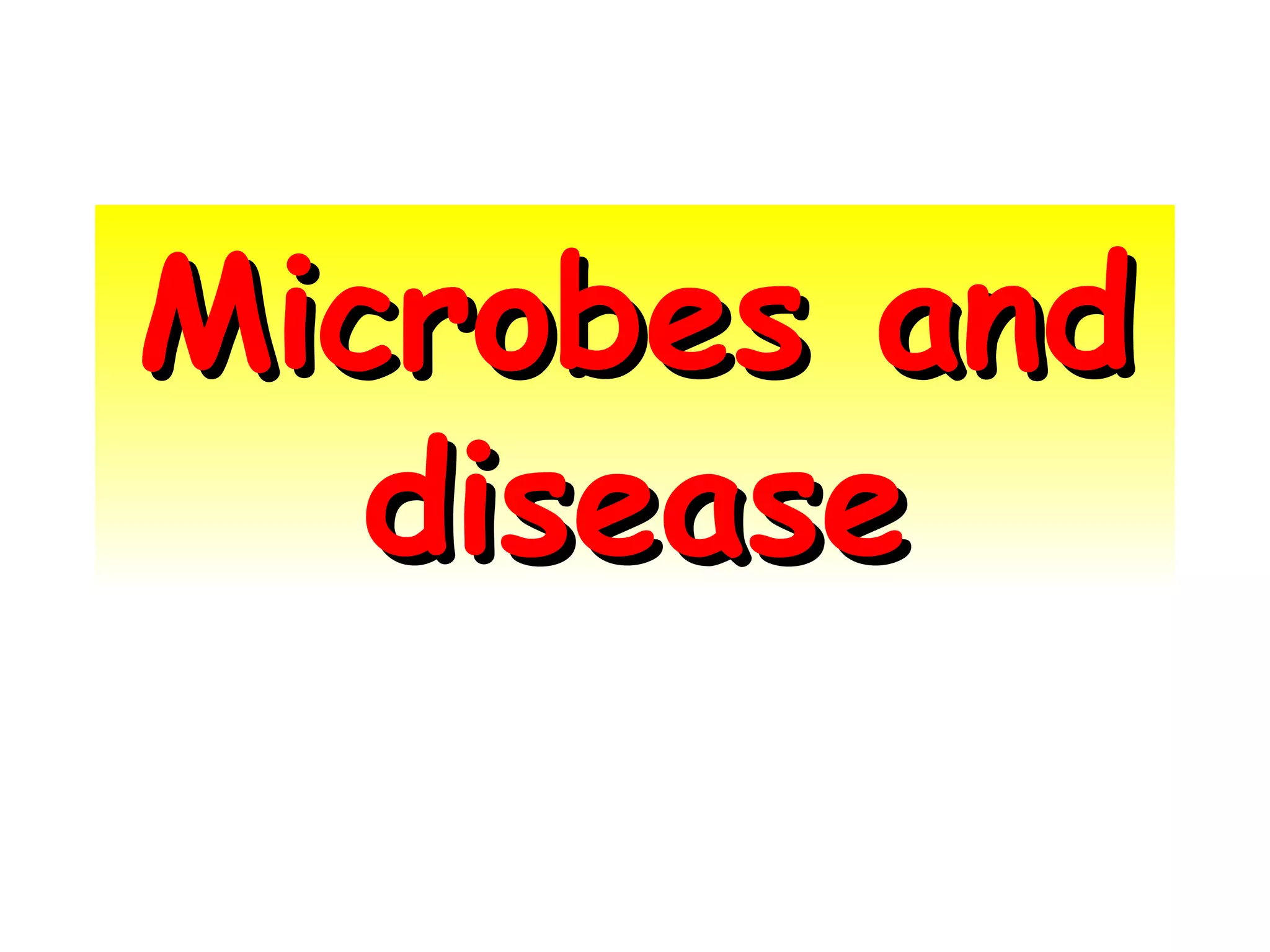 Microbes and disease