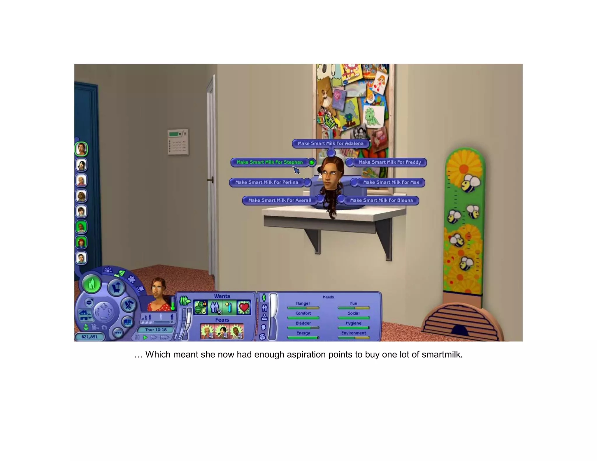 … Which meant she now had enough aspiration points to buy one lot of smartmilk.
 