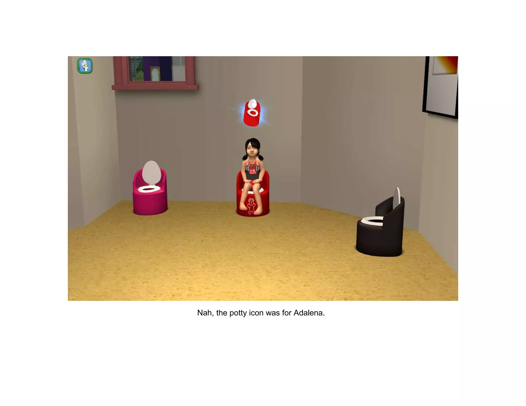 Nah, the potty icon was for Adalena.
 