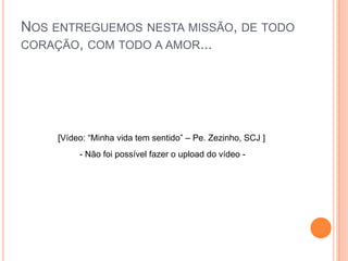 Vamos refletir...Por que decidimos ser catequistas e onde queremos chegar?Se ouvires a voz do ventoChamando sem cessarSe ouvires a voz do tempoMandando esperar.