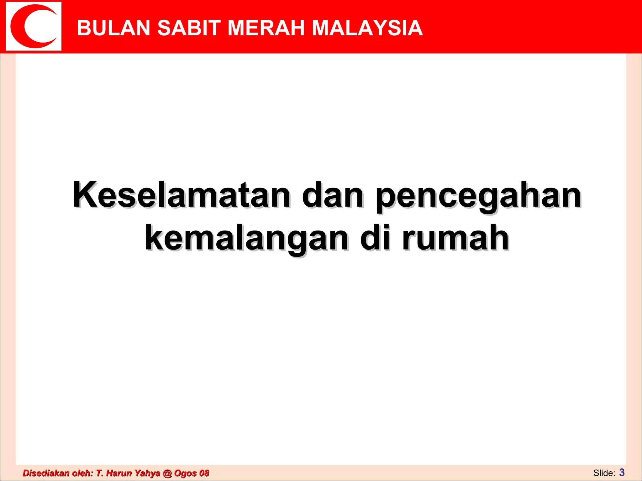 Keselamatan dan pencegahan kemalangan di rumah 