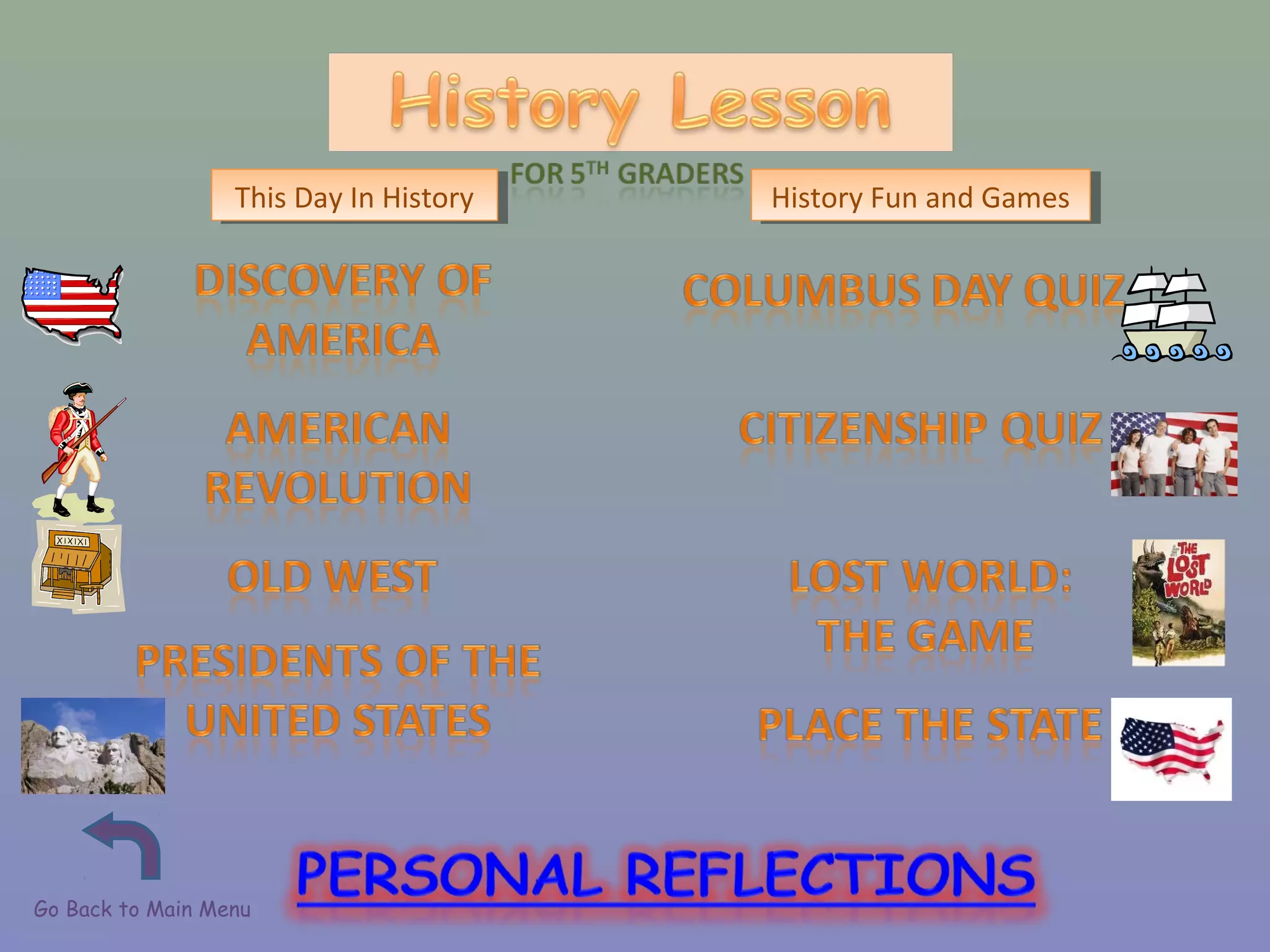 Go Back to Main Menu
This Day In HistoryThis Day In History History Fun and GamesHistory Fun and Games
 