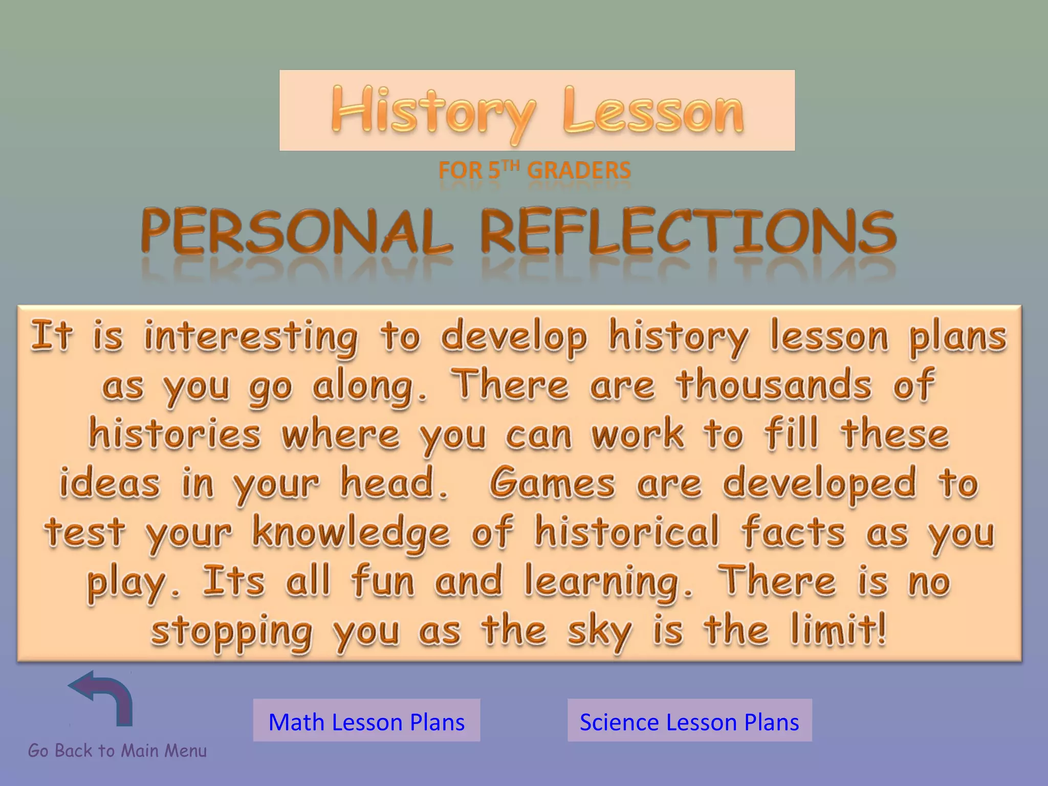Go Back to Main Menu
Math Lesson Plans Science Lesson Plans
 