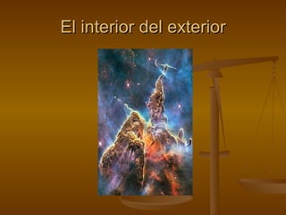 El interior del exterior 