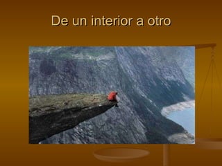 De un interior a otro 