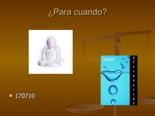 ¿Para cuando? 170710 