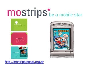 http://mostrips.cesar.org.br
 