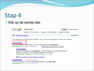 Stap 4 Klik op de eerste site. 