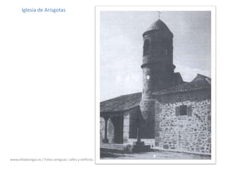 27Iglesia de Arisgotaswww.villadeorgaz.es / Fotos antiguas: calles y edificios.