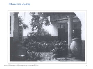 31Patio de casa solariegawww.villadeorgaz.es / Fotos antiguas: calles y edificios.