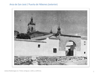 Arco de San José / Puerta de Yébenes (exterior)www.villadeorgaz.es / Fotos antiguas: calles y edificios.7