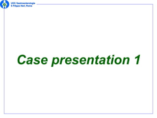 Case presentation 1 