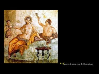 F resco de uma casa de Herculano 