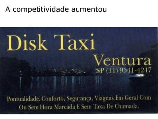A competitividade aumentou 