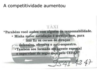 A competitividade aumentou 