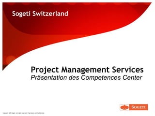 Sogeti Switzerland Project Management Services Präsentation des Competences Center 