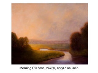 Morning Stillness, 24x30, acrylic on linen 